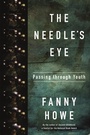 Cover: The Needle's Eye - Graywolf Press