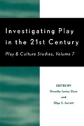 Cover: Investigating Play in the 21st Century - University Press of America