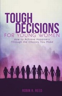 Abbildung von: Tough Decisions for Young Women - Sunbury Press, Inc.