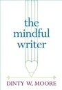 Cover: The Mindful Writer - Wisdom Publications,U.S.