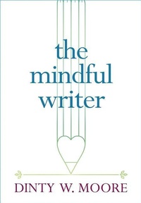 Enlarge image Cover: The Mindful Writer - Wisdom Publications,U.S.