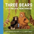 Cover: Three Bears of the Pacific Northwest - Sasquatch Books