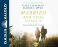 Cover: Married and Still Loving It (Library Edition) - Oasis Audio