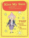 Cover: Kiss My Sass: An Aunty Acid Adult Coloring Book - Blue Star Press