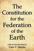 Cover: The Constitution for the Federation of the Earth, Compact Edition - Institute for Economic Democracy