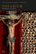 Cover: Ossarium - TVZ Theologischer Verlag Z&uuml;rich AG