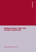Cover: Weiblichkeit und Tod in der Literatur - B&ouml;hlau