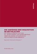 Cover: Die Anf&auml;nge der Inquisition im Mittelalter - B&ouml;hlau