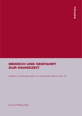Cover: Mensch und Seefahrt zur Hansezeit - B&ouml;hlau