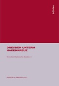 Cover: Dresden unterm Hakenkreuz - B&ouml;hlau
