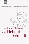 Cover: Auf eine Zigarette mit Helmut Schmidt - Kiepenheuer & Witsch
