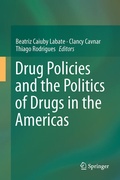 Cover: Drug Policies and the Politics of Drugs in the Americas - Springer