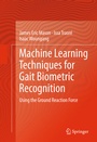 Cover: Machine Learning Techniques for Gait Biometric Recognition - Springer