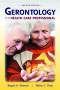 Cover: Gerontology for the Health Care Professional - Jones and Bartlett Publishers, Inc