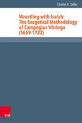 Cover: Wrestling with Isaiah: The Exegetical Methodology of Campegius Vitringa (1659-1722) - Vandenhoeck & Ruprecht
