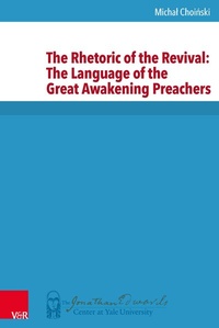 Enlarge image Cover: The Rhetoric of the Revival: The Language of the Great Awakening Preachers - Vandenhoeck & Ruprecht