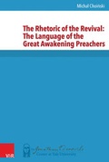 Cover: The Rhetoric of the Revival: The Language of the Great Awakening Preachers - Vandenhoeck & Ruprecht