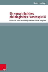 Abbildung von: Ein "unerträgliches philologisches Possenspiel"? - Vandenhoeck & Ruprecht
