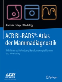 Abbildung von: ACR BI-RADS®-Atlas der Mammadiagnostik - Springer