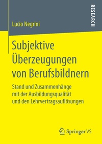 Abbildung von: Subjektive Überzeugungen von Berufsbildnern - Springer VS