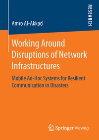 Abbildung von: Working Around Disruptions of Network Infrastructures - Springer Vieweg