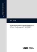 Cover: Modellbasierte Entwicklung funktional sicherer Hardware nach ISO 26262 - KIT Scientific Publishing