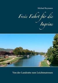 Abbildung von: Freie Fahrt für die Ingrine - BoD - Books on Demand