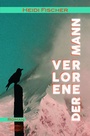 Cover: Der verlorene Mann - Lauinger Verlag