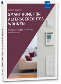 Abbildung von: Smart Home für altersgerechtes Wohnen - VDE Verlag