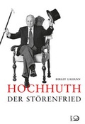 Cover: Hochhuth - Der St&ouml;renfried - Verlag J.H.W. Dietz Nachf. GmbH