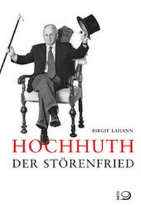 Abbildung von: Hochhuth - Der Störenfried - Dietz