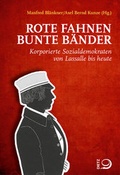 Cover: Rote Fahnen, bunte B&auml;nder - Verlag J.H.W. Dietz Nachf. GmbH