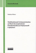 Cover: Multifunktionale Farbmasterbatches auf Basis thermoplastischer Polydimethylsiloxan-Polyharnstoff-Copolymere - Shaker