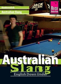 Abbildung von: Reise Know-How Kauderwelsch Australian Slang - English Down Under: Kauderwelsch-Sprachführer Band 48 - Reise Know-How Verlag Peter Rump GmbH