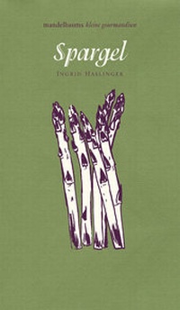 Enlarge image Cover: Spargel - Mandelbaum Verlag eG