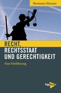 Cover: Recht, Rechtsstaat und Gerechtigkeit - PapyRossa Verlag