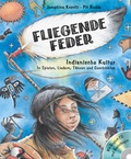 Cover: Fliegende Feder - &Ouml;kotopia Verlag ein Imprint von Bergmoser + H&ouml;ller Verlag AG