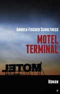 Cover: Motel Terminal - Salis Verlag ein Imprint der Elster & Salis AG