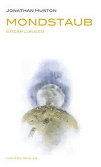 Enlarge image Cover: Mondstaub - van Eck Verlag