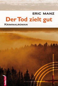 Abbildung von: Der Tod zielt gut - Verlag Federfrei