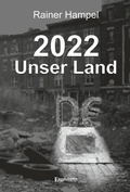 Cover: 2022 - Unser Land - Engelsdorfer Verlag