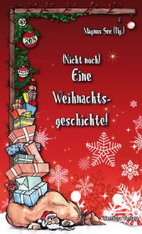 Enlarge image Cover: Nicht noch eine Weihnachtsgeschichte! - Ventura Verlag