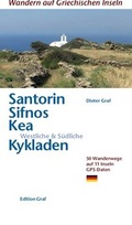 Cover: Santorin, Sifnos, Kea, Westliche & S&uuml;dliche Kykladen - Graf, Dieter