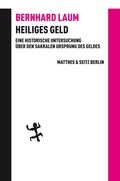 Cover: Heiliges Geld - Matthes & Seitz Berlin
