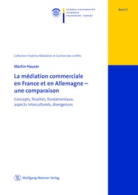 Abbildung von: La médiation commerciale en France et en Allemagne - une comparaison - Wolfgang Metzner Verlag