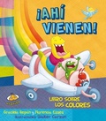 Cover: Ahi Vienen! Libro Sobre Los Colores -V2* - Urano