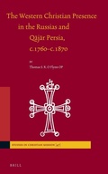 Cover: The Western Christian Presence in the Russias and Qajar Persia, c.1760-c.1870 - Brill
