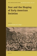 Cover: Fear and the Shaping of Early American Societies - Brill