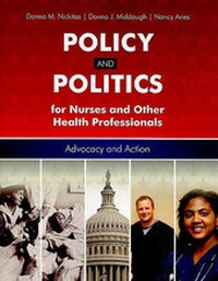 Abbildung von: Policy and Politics for Nurses and Other Health Professionals - Jones and Bartlett Publishers, Inc