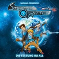 Cover: Sternenritter / 01: Die Festung im All - Universal Music